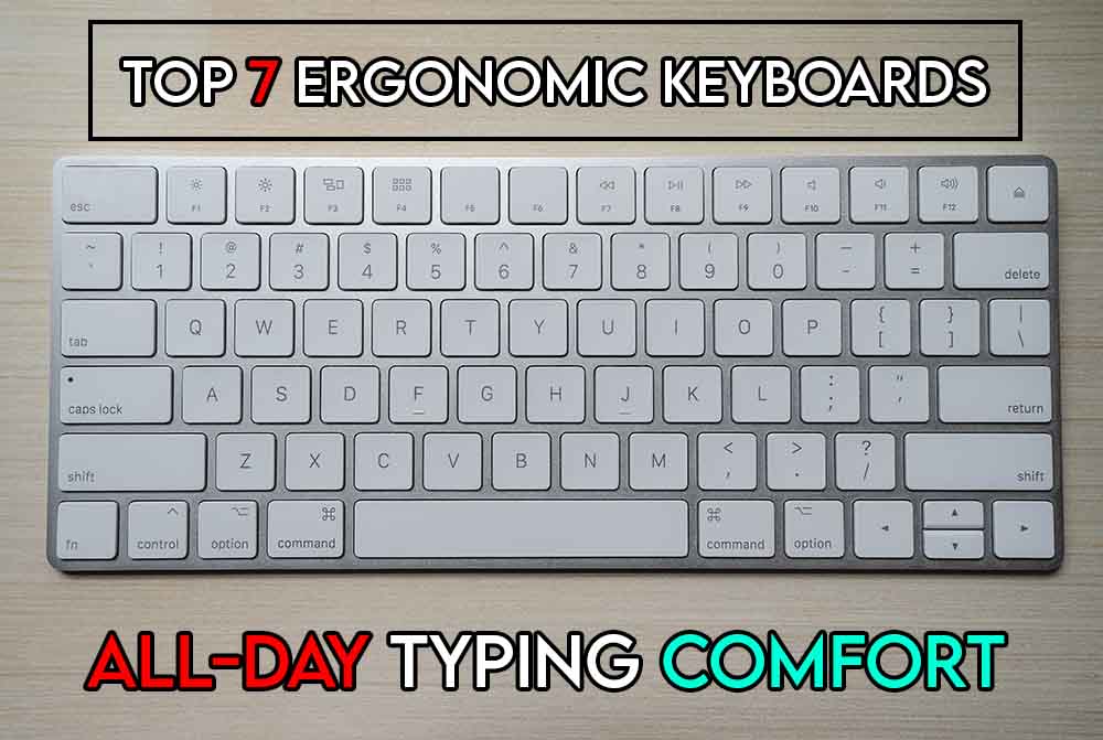 THIS IMAGE FEATURES THE RELEVANT ARTICLE TITLE DISCUSSING THE BEST KEYBOARDS FOR TYPING ALL DAY AND ALSO FEATURES AN EVOCATIVE IMAGE OF AN ERGONOMIC KEYBOARD